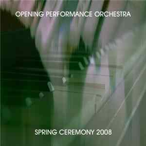 Opening Performance Orchestra - Spring Ceremony 2008 mp3
