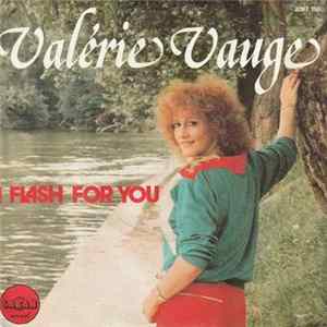 Valérie Vauge - I Flash For You / Attention Danger mp3