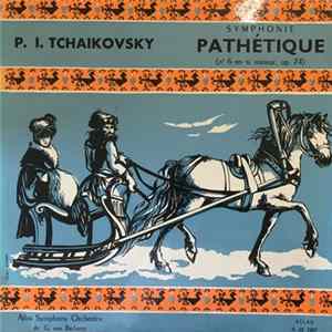 P. I. Tchaikovsky, Atlas Symphony Orchestra, G. von Berhanyi - Symphonie Pathétique (No. 6 En Si Mineur, Op. 74) mp3