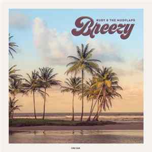 Ruby & The Mudflaps - Breezy mp3