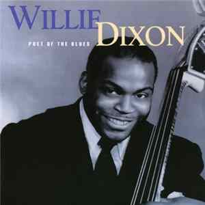 Willie Dixon - Poet Of The Blues mp3