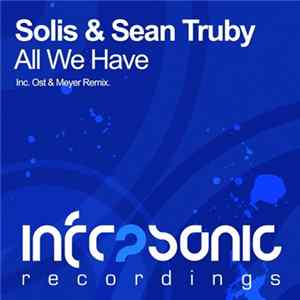 Solis & Sean Truby - All We Have mp3