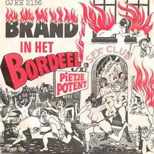 Pietje Potent - Brand In Het Bordeel mp3
