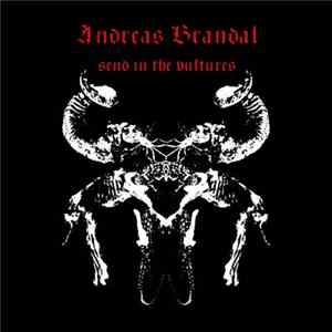 Andreas Brandal - Send In The Vultures mp3