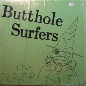 Butthole Surfers - Live PCPPEP mp3