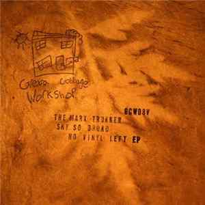 The Marx Trukker - Sky So Broad, No Vinyl Left EP mp3