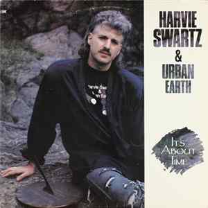 Harvie Swartz & Urban Earth - It's About Time mp3