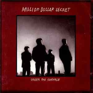 Million Dollar Secret - Under The Surface mp3