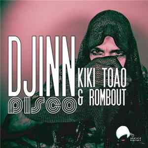 Kiki Toao & Rombout - Djinn Disco mp3