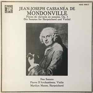 Jean Joseph Cassanea De Mondonville, Pierre d'Archambeau, Marilyn Mason , Duo Sonoro - Pièces De Clavecin En Sonates, Op. 3 (Six Sonatas For Harpsichord And Violin) mp3