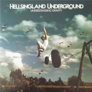 Hellsingland Underground - Understanding Gravity mp3