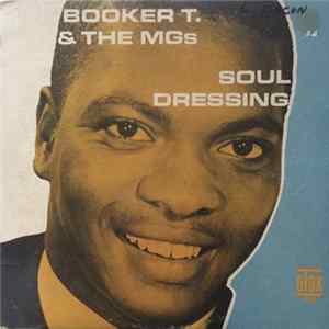 Booker T. & The MGs - Soul Dressing mp3
