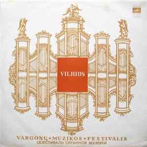 V. Barkauskas / G. F. Hendelis / M. Zarinis / T. Mansurianas - Trečiasis Vilniaus Vargonų Muzikos Festivalis, 1972 mp3