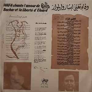 وفاء = Wafa - تغني لبشار والورد = Chante L'Amour De Bachar Et La Liberté D'Eluard mp3