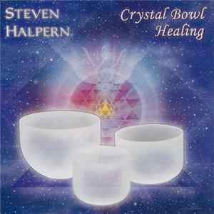 Steven Halpern - Crystal Bowl Healing mp3
