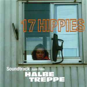 17 Hippies - Soundtrack Zum Film "Halbe Treppe" mp3