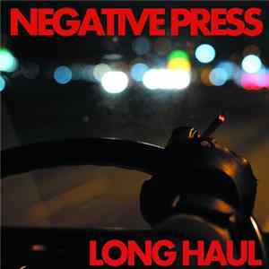 Negative Press - Long Haul mp3