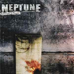 Neptune - Perfection And Failure mp3