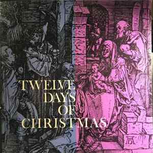 The Minneapolis Madrigal Singers - Twelve Days Of Christmas mp3