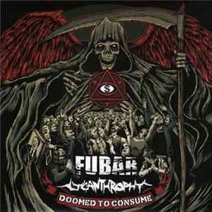 Lycanthrophy / FUBAR - Doomed To Consume mp3