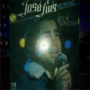 José Luís El Puma - Por Si Volvieras mp3