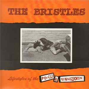 The Bristles - Lifestyles Of The Poor & Unknown mp3