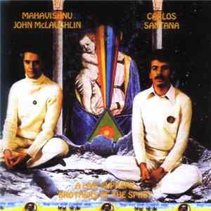 Mahavishnu John McLaughlin, Carlos Santana - A Live Supreme - Brothers Of The Spirit mp3