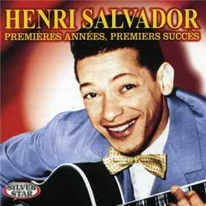 Henri Salvador - Premières Années, Premiers Succès mp3
