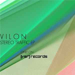 Vilon - Stereo Traffic EP mp3