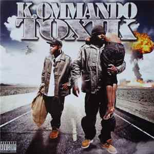 K.Ommando Toxik - K.Ommando Toxik mp3