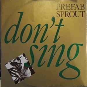 Prefab Sprout - Don't Sing mp3