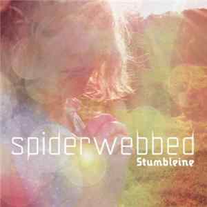 Stumbleine - Spiderwebbed mp3