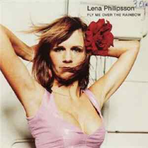Lena Philipsson - Fly Me Over The Rainbow mp3