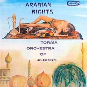 Toraia Orchestra Of Algiers - Arabian Nights mp3