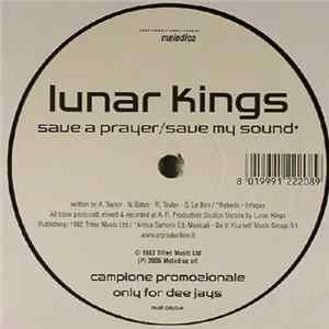 Lunar Kings - Save A Prayer / Save My Sound mp3