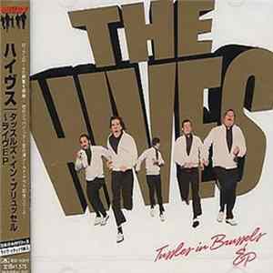 The Hives - Tussles In Brussels mp3
