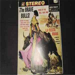 Banda Taurina - The Brave Bulls! Music Of The Bull Fight Ring mp3