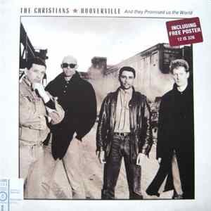The Christians - Hooverville (And They Promised Us The World) mp3