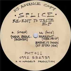 Splice - Re-Edit To Taste E.P. mp3