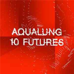 Aqualung - 10 Futures mp3
