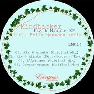 Mindhacker - Fix 6 Minute EP mp3
