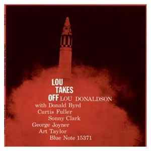 Lou Donaldson - Lou Takes Off mp3