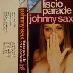 Johnny Sax - Liscio Parade mp3
