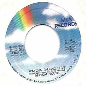 Musical Youth - Whatcha Talking 'Bout mp3