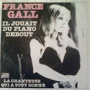 France Gall - Il Jouait Du Piano Debout mp3