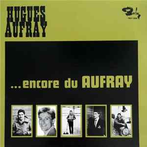 Hugues Aufray - Encore Du Aufray mp3