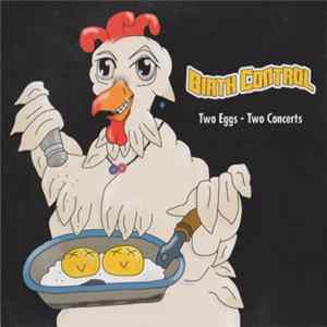 Birth Control - Two Eggs - Two Concerts mp3