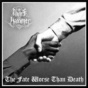 Thor's Hammer - The Fate Worse Than Death mp3