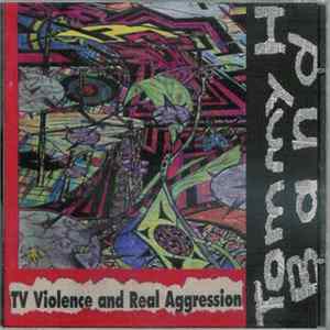Tommy H Band - TV Violence And Real Aggression mp3