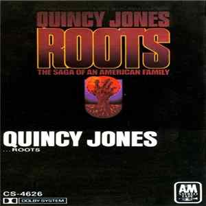Quincy Jones - Roots: The Saga Of An American Family mp3